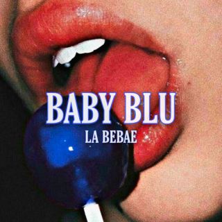 La Bebae - Baby Blu (Radio Date: 17-03-2023)