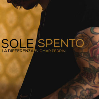 La Differenza - Sole spento (feat. Omar Pedrini) (Radio Date: 23-06-2017)