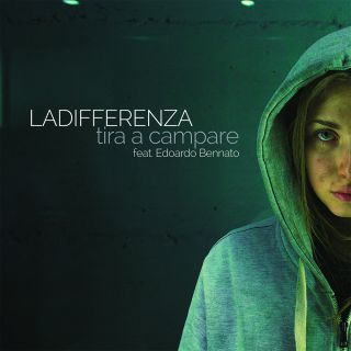 La Differenza - Tira a campare (feat. Edoardo Bennato) (Radio Date: 31-03-2017)