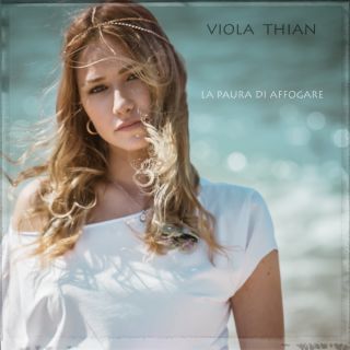 Viola Thian - La paura di affogare (Radio Date: 25-05-2018)