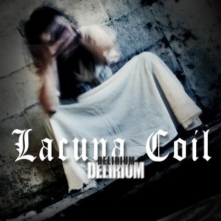 Lacuna Coil - Delirium (Radio Date: 22-04-2016)