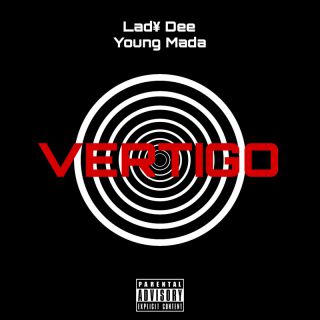 Lad¥ Dee - Vertigo (feat. Young Mada) (Radio Date: 22-04-2022)