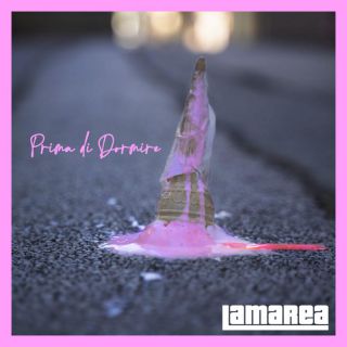 Lamarea - Prima Di Dormire (Radio Date: 27-10-2021)