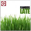 FLANDERS - Late
