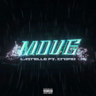Latrelle - Move (feat. Cromo) (Radio Date: 31-03-2023)