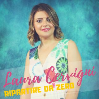 Laura Cervigni - Ripartire da zero (Radio Date: 05-10-2018)