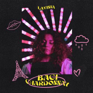 Lavinia - Baci Chardonnay (Radio Date: 16-06-2022)