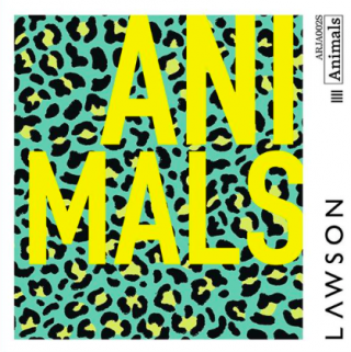 Lawson - Animals (Radio Date: 02-06-2020)