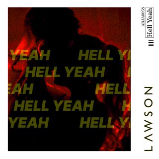 Lawson - Hell Yeah (Radio Date: 15-12-2020)