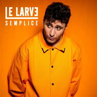 Le Larve - Semplice (Radio Date: 14-12-2018)