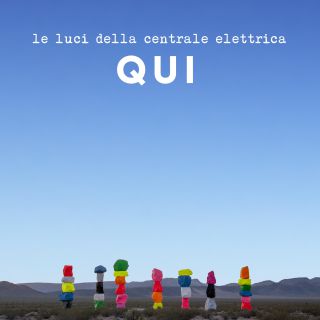Le Luci Della Centrale Elettrica - Qui (Radio Date: 03-03-2017)