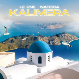 LE ONE, Nafsica - Kalimera (Radio Date: 08-11-2022)