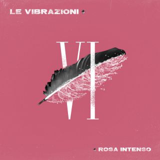 Le Vibrazioni - Rosa intenso (Radio Date: 16-09-2022)