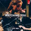 LEA RUE - Watching You