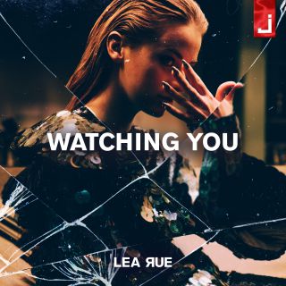 Lea Rue - Watching You (Radio Date: 15-03-2019)