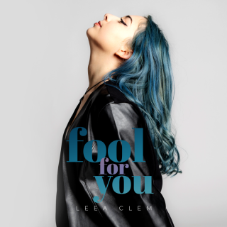Leea Clem - Fool For You (Radio Date: 15-02-2022)