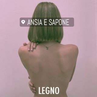 LEGNO - Ansia e sapone (Radio Date: 21-10-2022)