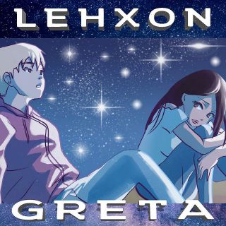 Lehxon - Greta (Radio Date: 25-06-2021)