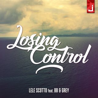 Lele Scotto - Losing Control (feat. BB & Gray) (Radio Date: 06-10-2017)