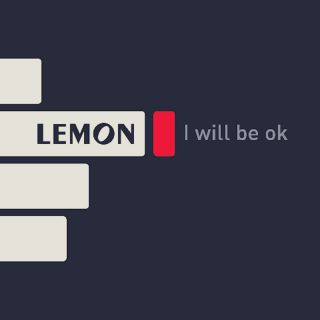 Lemon - I Will Be Ok (Radio Date: 25-07-2014)