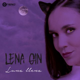 Lena Gin  - Luna Llena (Radio Date: 26-03-2021)