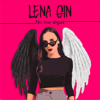 Lena Gin  - No Me Digas (Radio Date: 29-01-2021)