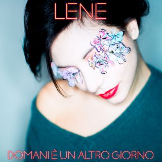 Lene - Domani è un altro giorno (Radio Date: 11-05-2018)