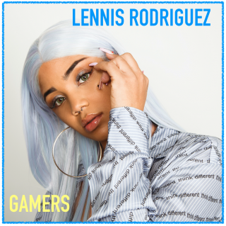 Lennis Rodriguez - Gamers (Radio Date: 23-03-2020)