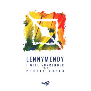 Lennymendy - I Will Surrender (feat. Robbie Rosen)