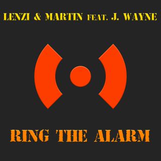 Lenzi & Martini - Ring The Alarm (feat.  J. Wayne) (Radio Date: 02-10-2020)