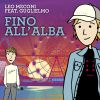 LEOMECONI - Fino all'alba (feat. Guglielmo)