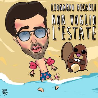 Leonardo Decarli - Non voglio l'estate (Radio Date: 05-08-2016)