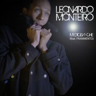 Leonardo Monteiro - Mi dicevi che (feat. Frammento) (Radio Date: 20-12-2019)