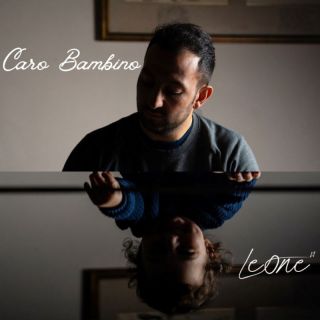 Leone11 - Caro Bambino (Radio Date: 05-01-2024)