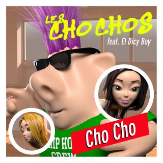 Les Cho Chos - Cho Cho (feat. El Dicy Boy) (Radio Date: 08-06-2018)