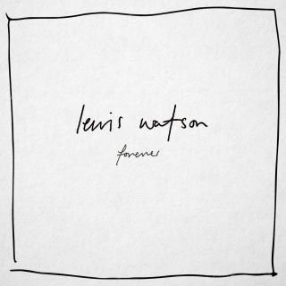 Lewis Watson - Forever (Radio Date: 13-01-2017)