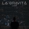 LIAM - La gravità