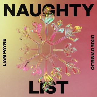Liam Payne & Dixie D'Amelio - Naughty List (Radio Date: 04-12-2020)