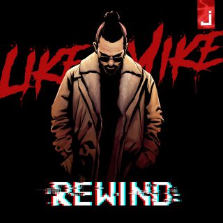 Like Mike - Rewind (Radio Date: 25-05-2018)