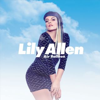 Lily Allen - Air Balloon (Radio Date: 07-03-2014)
