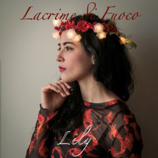 Lily - Lacrime Di Fuoco (Radio Date: 26-03-2021)