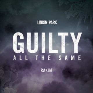 Linkin Park - Guilty All The Same (feat. Rakim) (Radio Date: 06-03-2014)