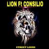 LION - Street Lions (feat. Consilio)