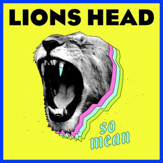 Lions Head - So Mean (Radio Date: 21-09-2018)