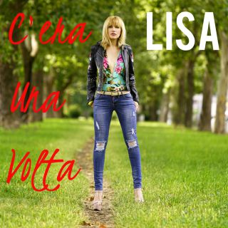 Lisa - C'era una volta (Radio Date: 06-07-2018)