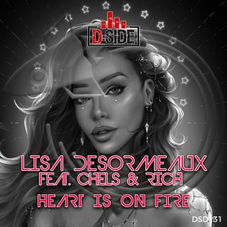 Lisa Desormeaux - Heart Is On Fire (feat. Chels & Rich) (Radio Date: 04-11-2022)