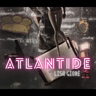 Lisa Giorè - Atlantide (Radio Date: 07-05-2021)