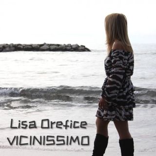 Lisa Orefice - Vicinissimo (Radio Date: 09-12-2022)