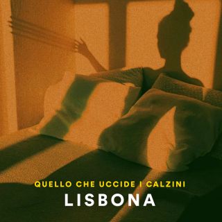 Lisbona - Quello Che Uccide I Calzini (Radio Date: 26-06-2020)