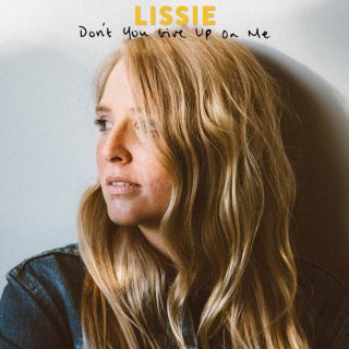 Lissie - Don't You Give Up on Me (Radio Date: 27-11-2015)